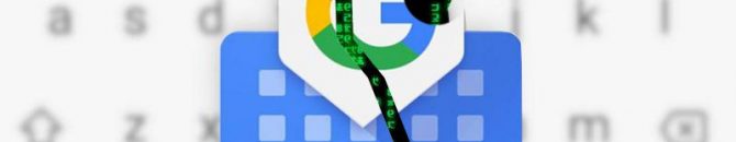 La version 8.3 de Gboard par Google à l'origine de beaucoup de problèmes sur smartphone.