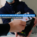 Apple Pay : abus de position dominante de la part d’Apple ?
