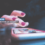 Android : une faille de sécurité sur l’écran de verrouillage des mobiles